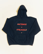 Load image into Gallery viewer, Patience + Struggle = Legacy & Success What is your why Hoodie
