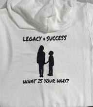 Load image into Gallery viewer, Patience + Struggle = Legacy &amp; Success What is your why Hoodie
