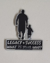 Load image into Gallery viewer, Legacy and Success, what is your why Car Emblem
