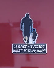 Load image into Gallery viewer, Legacy and Success, what is your why Car Emblem
