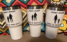 Load image into Gallery viewer, Legacy and Success 30 oz Tumbler
